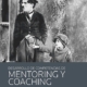 Desarrollo de competencias de mentoring y coaching